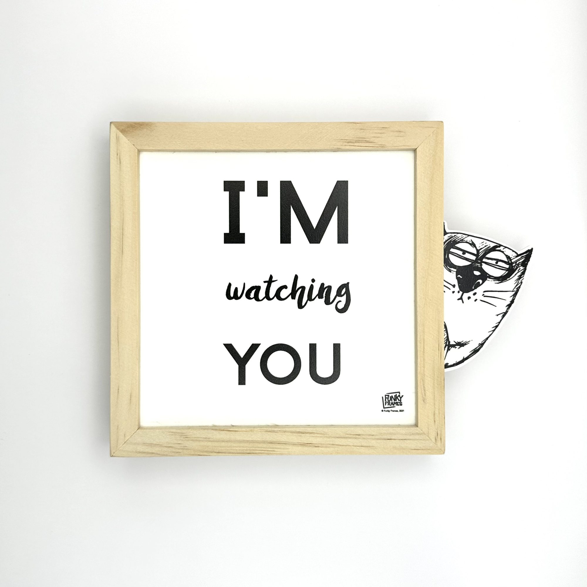 Funky Frames I'm watching you cadre bois