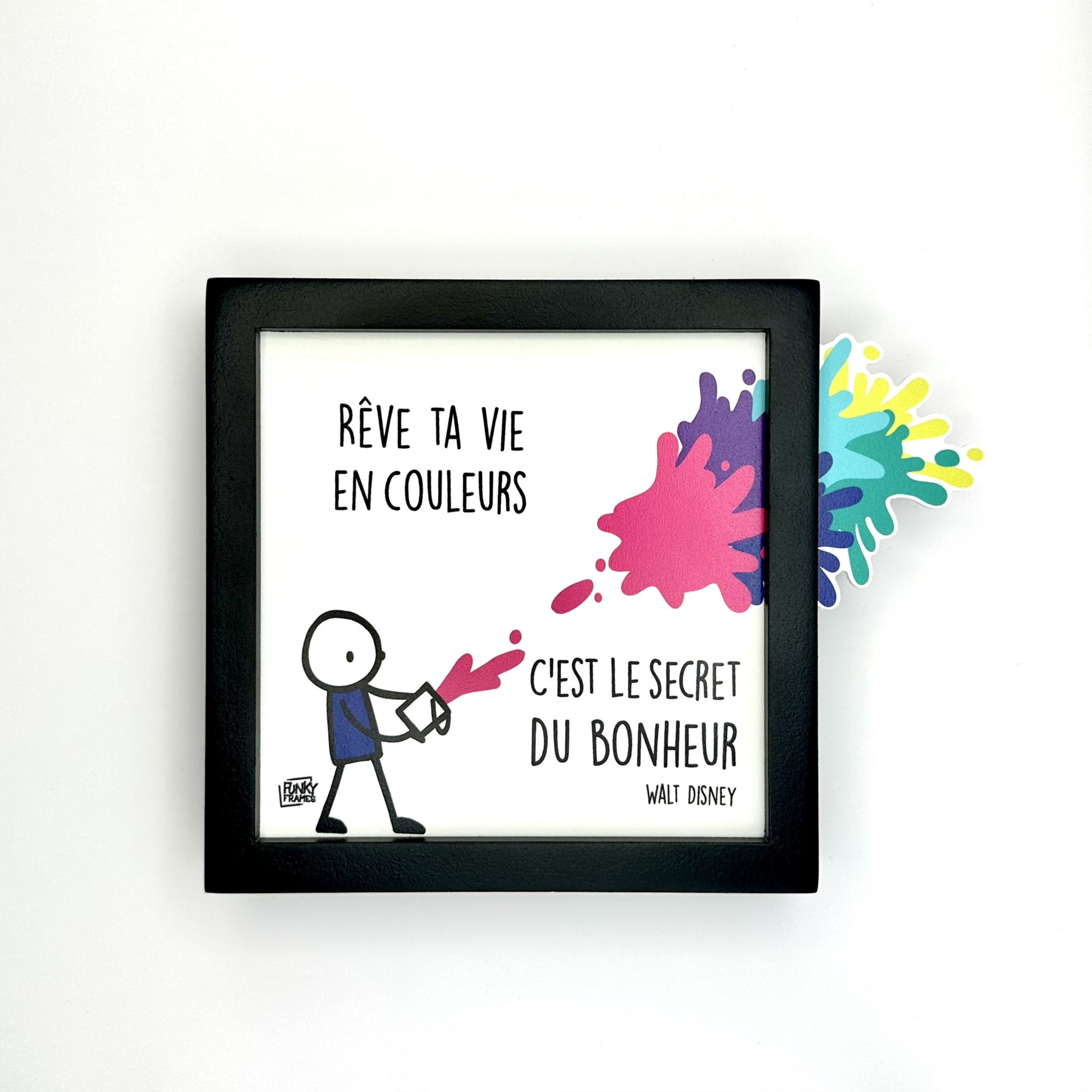 Funky Frames Rêve ta vie en couleurs cadre noir