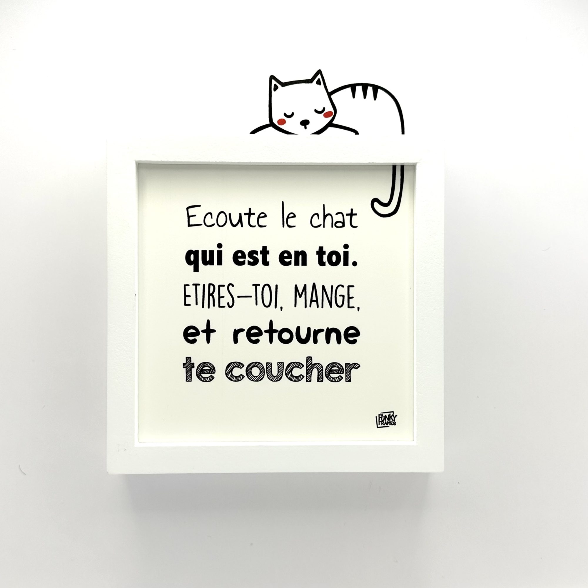 Funky Frames Ecoute le chat cadre blanc