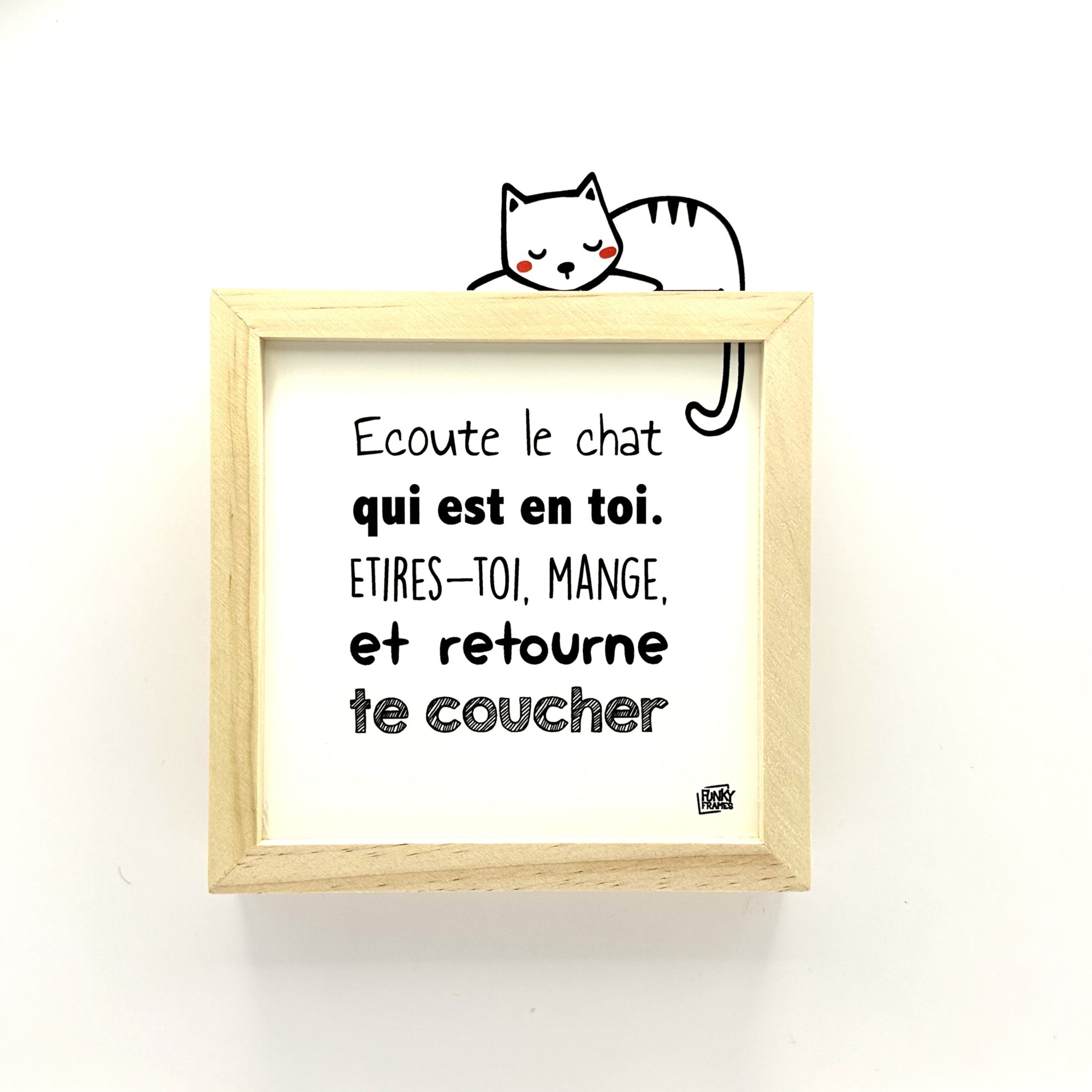 Funky Frames Ecoute le chat cadre bois
