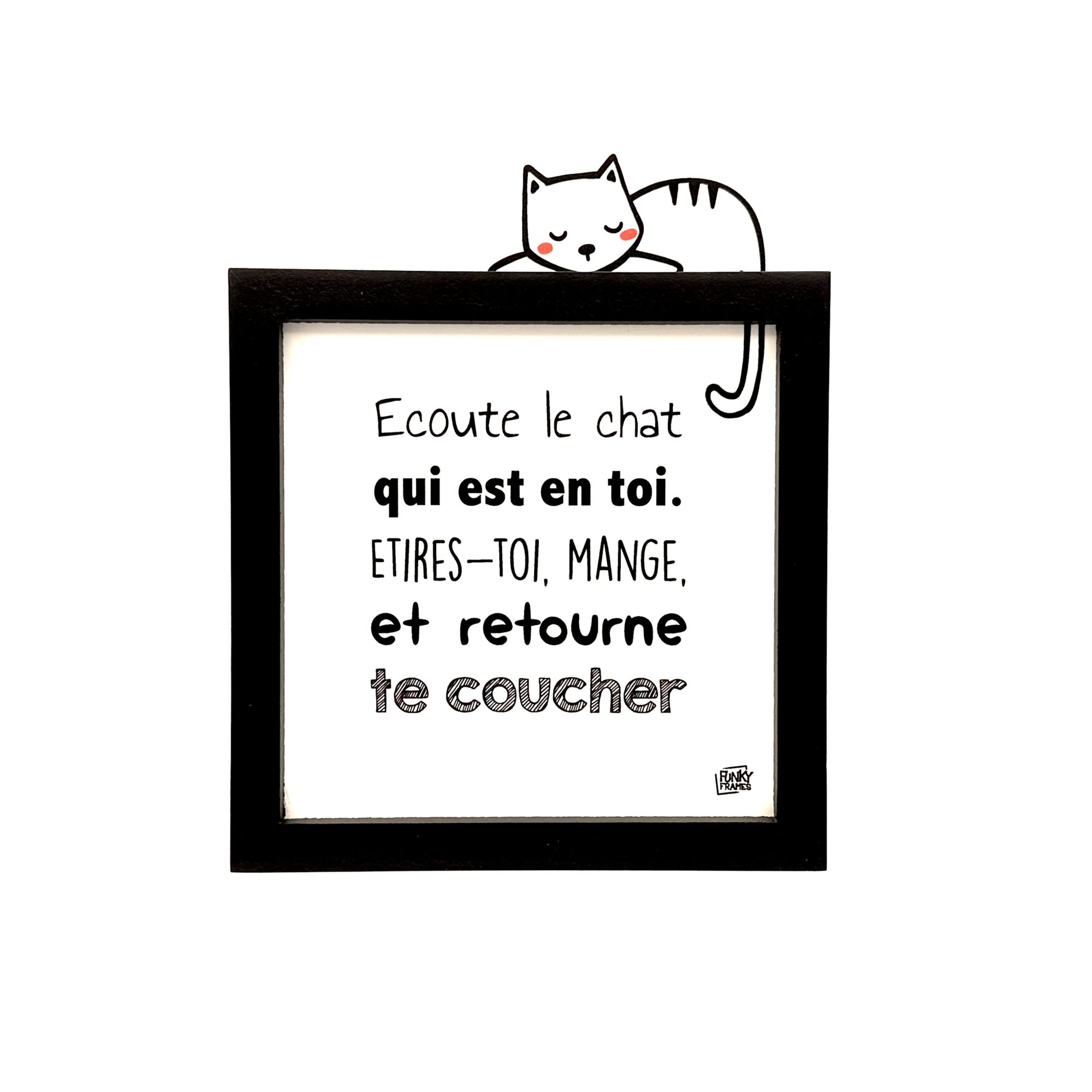 Funky Frames Ecoute le chat cadre noir