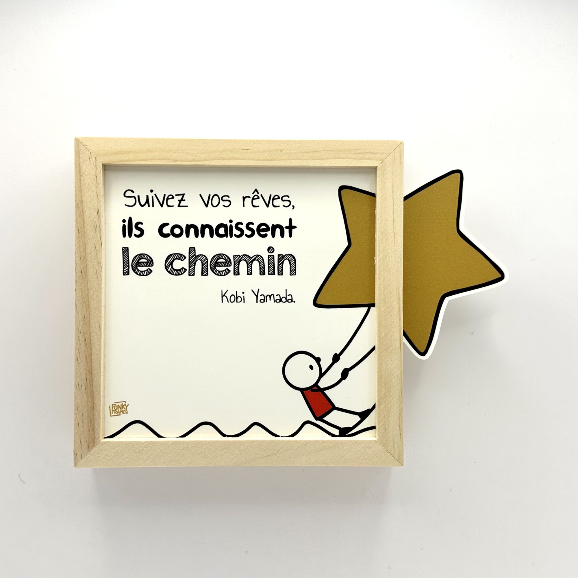 Funky Frames Suis tes rêves cadre bois